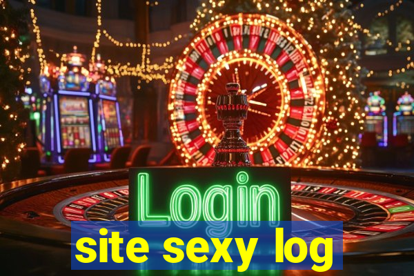 site sexy log